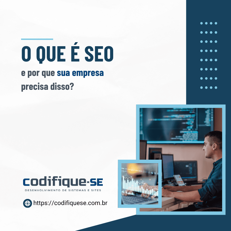 O que é SEO e por que a sua empresa precisa disso?