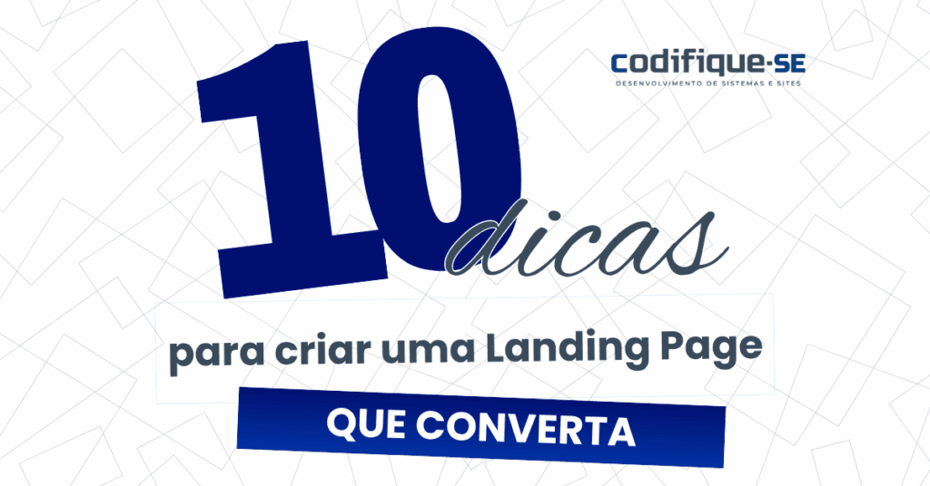 10 Dicas para criar uma Landing Page que converta