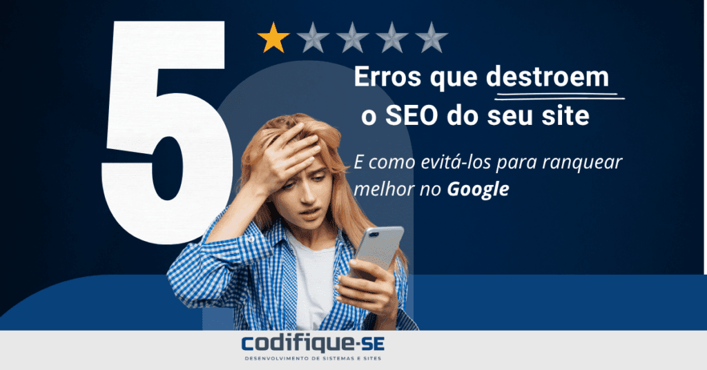 5 Erros comuns que afetam o SEO do seu site